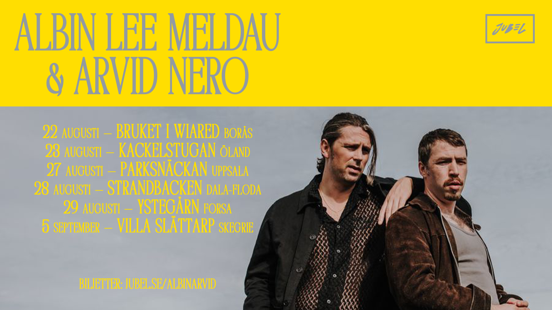 Albin Lee Meldau och Arvid Nero ger sig ut på exklusiv sensommarturné